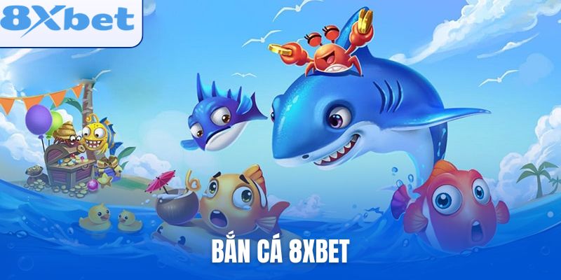 ban-ca-8xbet