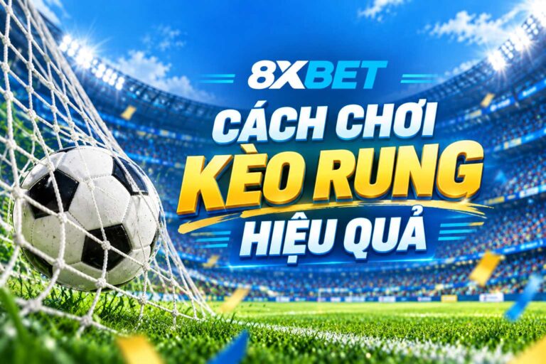 cach-choi-keo-rung-hieu-qua