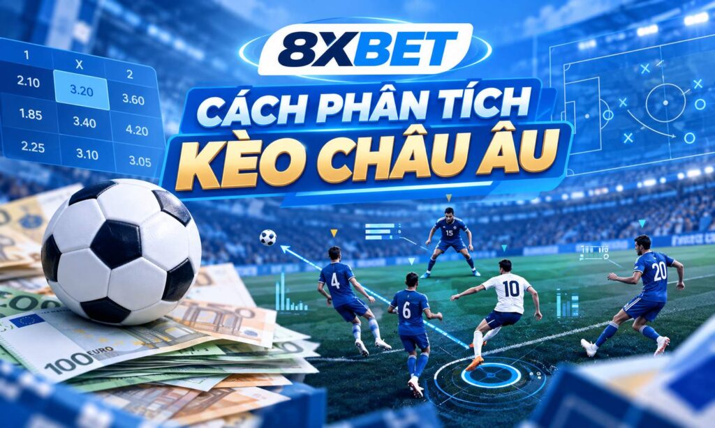 cach-phan-tich-keo-chau-au-dua-tren-phong-do-doi-bong